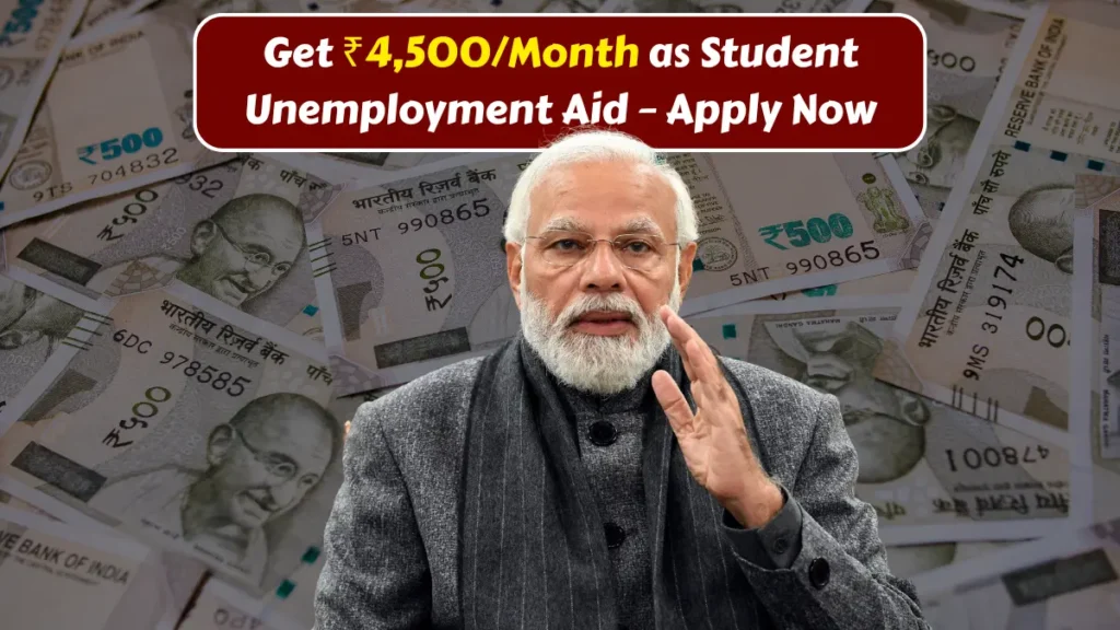 Get ₹4,500Month as Student Unemployment Aid – Apply Now